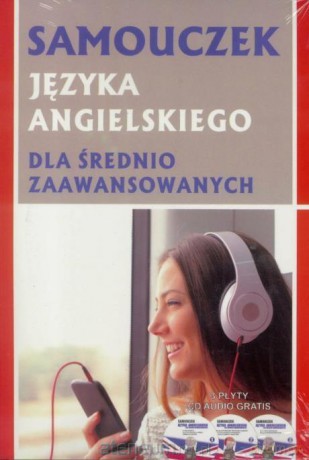 Samouczek j. angielskiego dla średnio zaawansowanych [KSIĄŻKA]+[3CD]