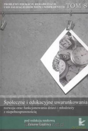 Społeczne i edukacyjne uwarunkowania rozwoju [KSIĄŻKA]
