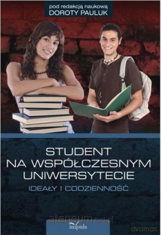 Student na współczesnym uniwersytecie - Dorota Pauluk [KSIĄŻKA]