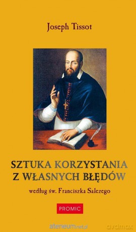 Sztuka korzystania z własnych błędów - Joseph Tissot [KSIĄŻKA]