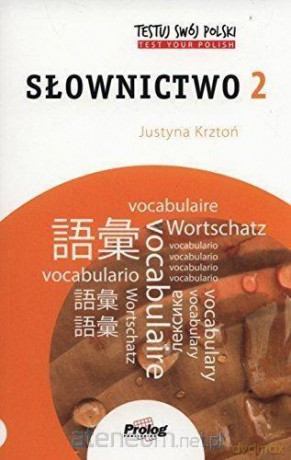 Testuj swój polski. Słownictwo 2 - Justyna Krztoń [KSIĄŻKA]