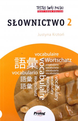 Testuj swój polski. Słownictwo 2 - Justyna Krztoń [KSIĄŻKA]