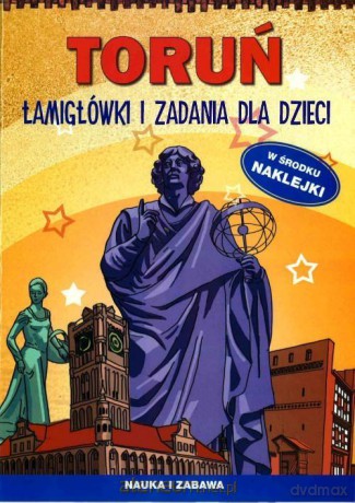 Toruń. Łamigłówki i zadania dla dzieci [KSIĄŻKA]