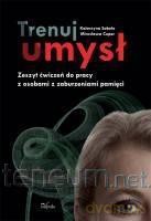 Trenuj umysł - Mirosława Cuper, Katarzyna Sabela [KSIĄŻKA]