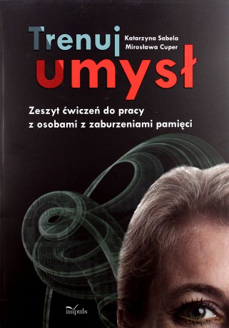 Trenuj umysł - Mirosława Cuper, Katarzyna Sabela [KSIĄŻKA]