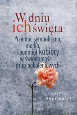 W dniu ich święta - Lucyna Kopciewicz [KSIĄŻKA]