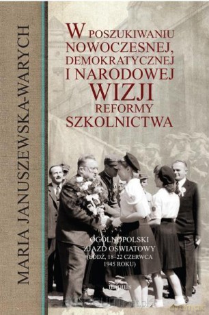 W poszukiwaniu nowoczesnej, demokratycznej - Maria Januszewska-Warych [KSIĄŻKA]