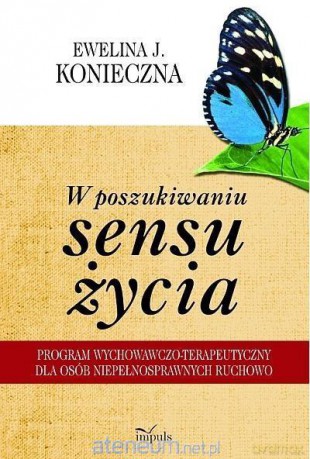 W poszukiwaniu sensu życia - Ewelina J. Konieczna [KSIĄŻKA]