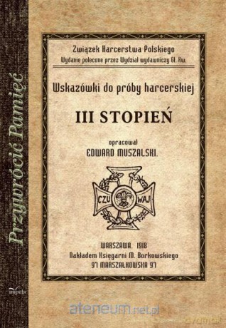 Wskazówki do próby harcerskiej. III stopień - Edward Muszalski [KSIĄŻKA]