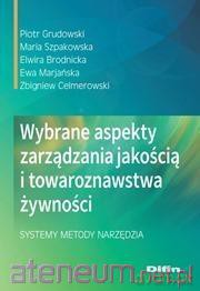 Wybrane aspekty zarządzania jakością i towaroznawstwa [KSIĄŻKA]