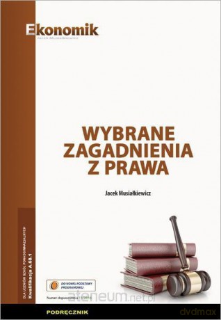 Wybrane zagadnienia z prawa podręcznik - Jacek Musiałkiewicz [KSIĄŻKA]