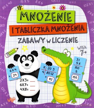 Zabawy w liczenie. Mnożenie i tabliczka mnożenia [KSIĄŻKA]