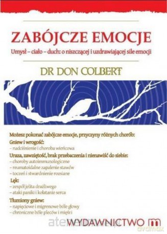 Zabójcze emocje - Dr Don Colbert [KSIĄŻKA]