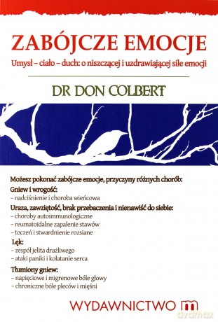 Zabójcze emocje - Dr Don Colbert [KSIĄŻKA]