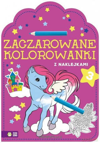 Zaczarowane kolorowanki cz. 3 [KSIĄŻKA]