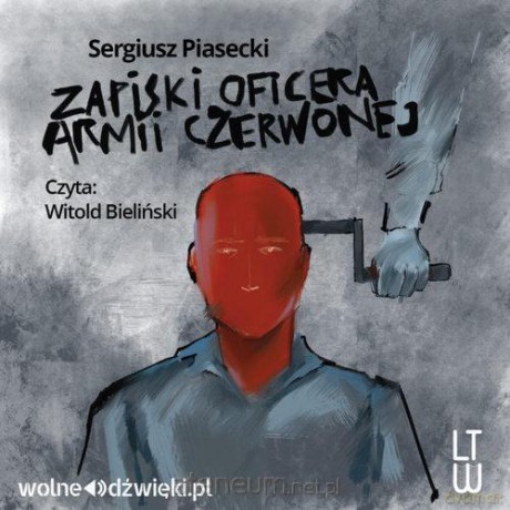 Zapiski oficera Armii Czerwonej - Sergiusz Piasecki [AUDIOBOOK]