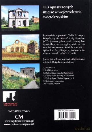 Zapomniane miejsca Świętokrzyskie. Przewodnik - Rafał Jurkowski [KSIĄŻKA]