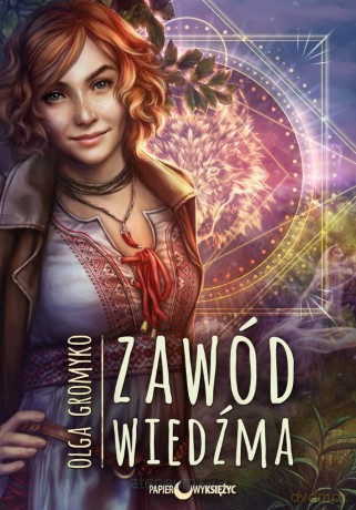Zawód: Wiedźma - Olga Gromyko [KSIĄŻKA]