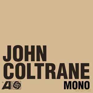 John Coltrane: The Atlantic Years In Mono [7xWinyl]