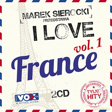 Marek Sierocki Przedstawia: I Love France [2CD]