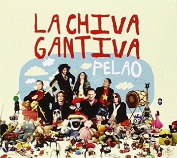 La Chiva Gantiva: Pelao (digipack) [CD]