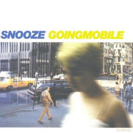 Snooze: Goingmobile (digipack) [CD]