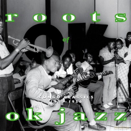 Roots Of Ok Jazz (digipack) [CD]