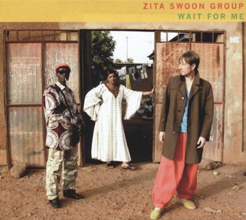 Zita Swoon Group: Wait For Me (digipack) [CD]