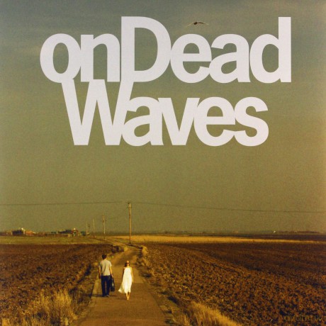 On Dead Waves: On Dead Waves [Winyl]