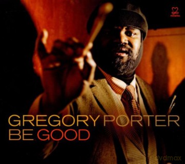 Gregory Porter: Gregory Porter - Be Good [CD]