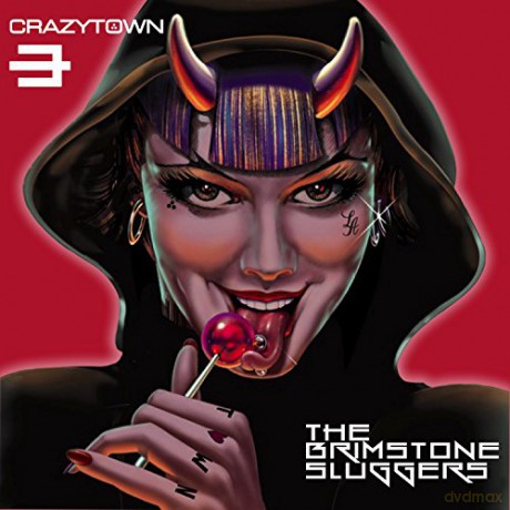 Crazy Town: The BrimstoneSluggers [CD]