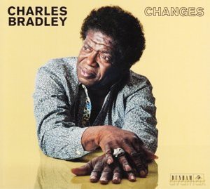Charles Bradley: Changes (digipack) [CD]