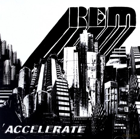 R.E.M.: Accelerate [CD]