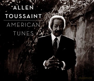 Allen Toussaint: American Tunes [CD]