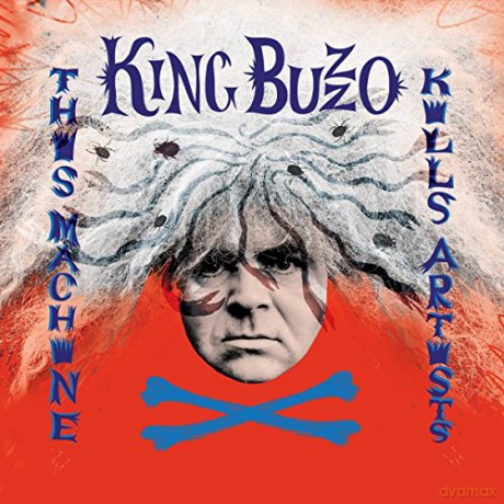 King Buzzo: This Machine Kills Artists [CD]
