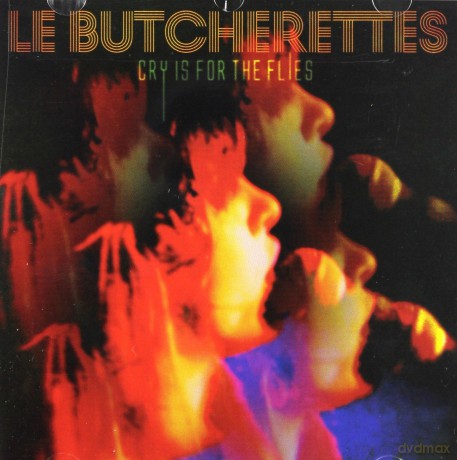 Le Butcherettes: Cry Is for The Flies [CD]