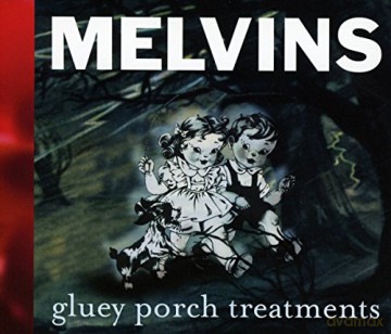 Melvins: Gluey Porch Treatments [CD]