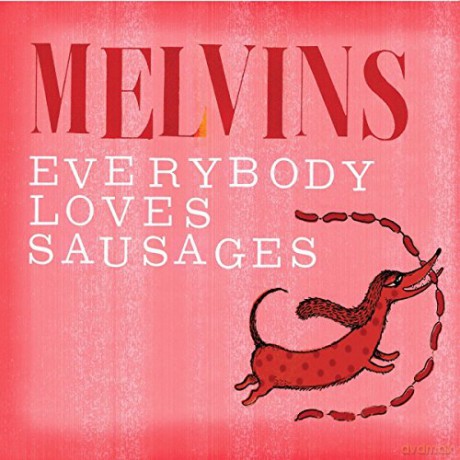 Melvins: Everybody Loves Sausages [CD]
