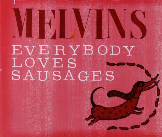 Melvins: Everybody Loves Sausages [CD]