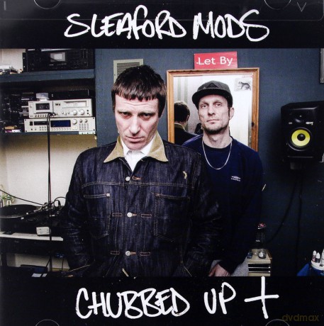 Sleaford Mods: Chubbed Up+ [CD]