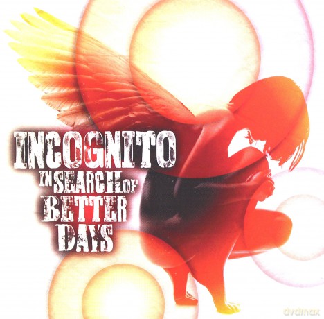 Incognito: In Search Of Better Days [CD]