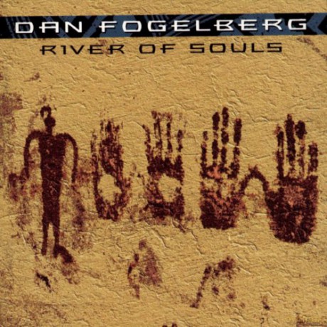 Dan Fogelberg: River Of Souls [CD]
