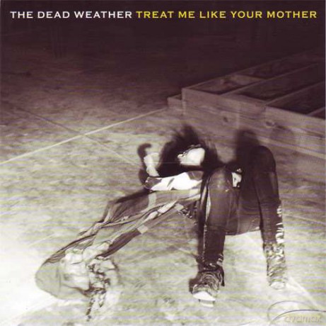 The Dead Weather: Treat Me Like Your Mother EP [Winyl]