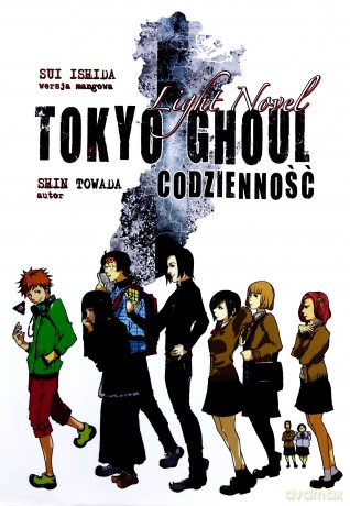 Tokyo Ghoul light novel: Codzienność - Sui Ishida [KOMIKS]