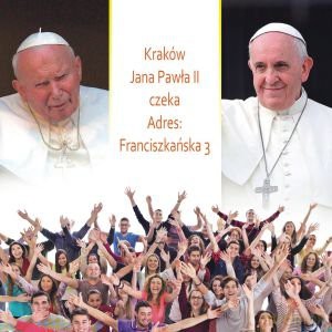 Kraków Jana Pawła II czeka, adres: Franciszkańska 3 [CD]