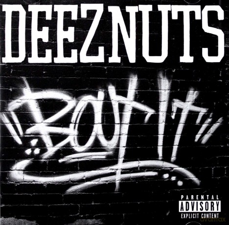 Deez Nuts: Bout It [CD]