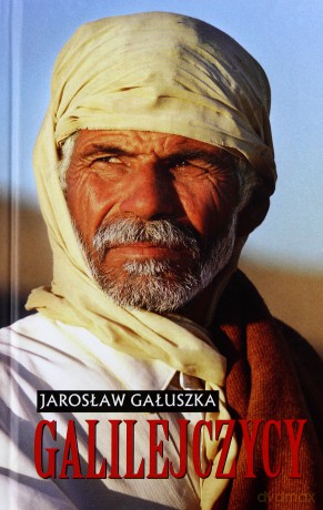 Galilejczycy - Jaroslaw Gałuszka [KSIĄŻKA]