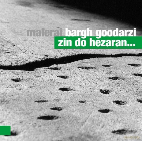 Malerai Bargh Goodarzi: Zin Do Hezaran... [CD]