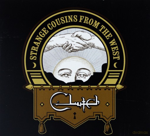 Clutch: Strange Cousins From The West (digipack) [CD]