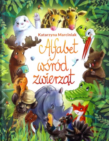 Alfabet wśród zwierząt - Katarzyna Marciniak [KSIĄŻKA]